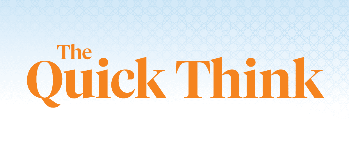 Orange text that reads "The Quick Think" over a kaleidoscope-patterned background