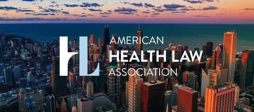 Notes from Chicago: Talking Points at the 2022 AHLA Annual Meeting