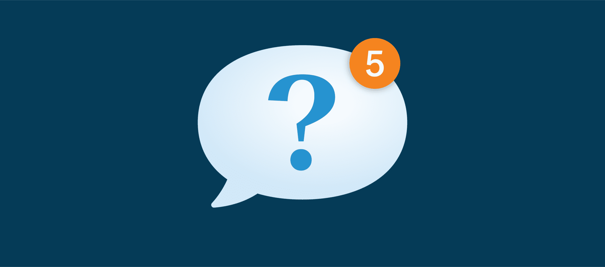 A question mark in a speech bubble with a notification icon, symbolizing there are 5 notifications